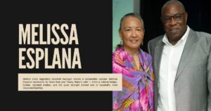 Who Is Melissa Esplana Life, Family, and Story Behind Dusty Baker’s Wife