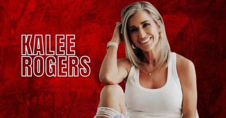 Kalee Rogers Net Worth: Personal Life, Career, Husband, Age, Height, More