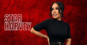 Who Is Star Harvey? Biography, Age, Wiki, Husband and Net Worth