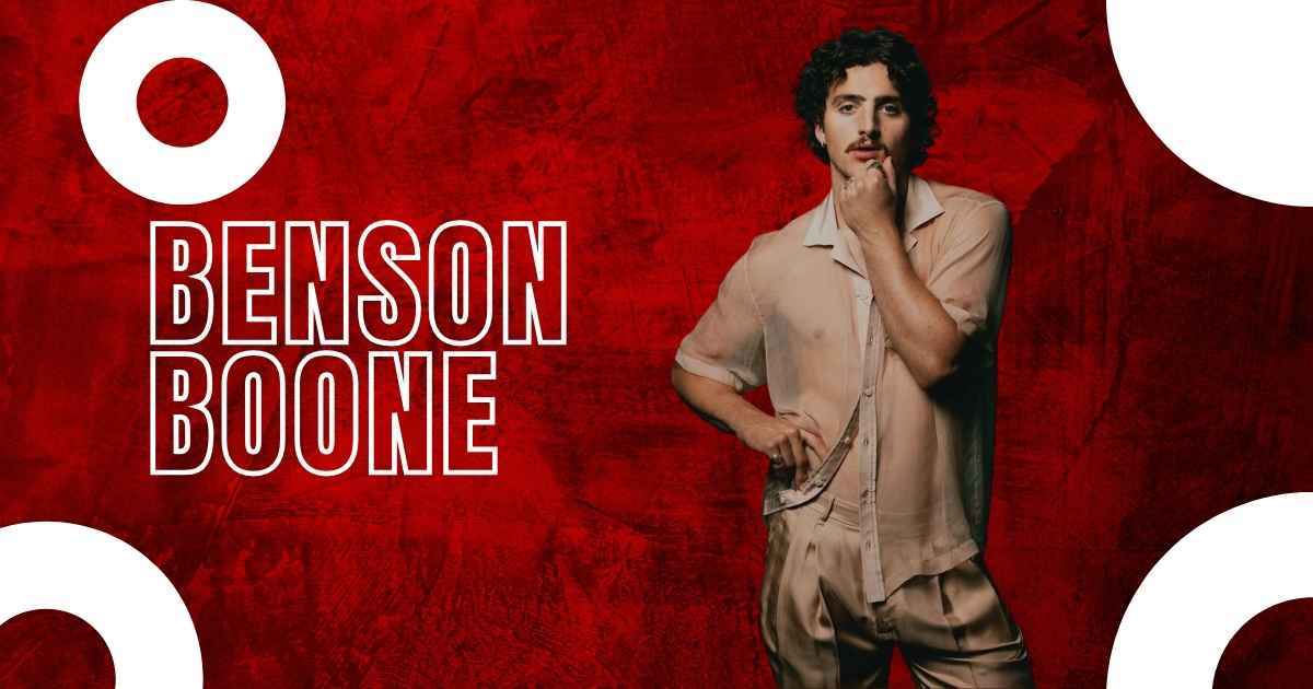 Benson Boone Height Age, Parents, Bio