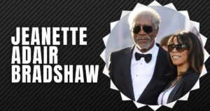 Where Is Jeanette Adair Bradshaw Now?: All About Morgan Freeman’s First Wife